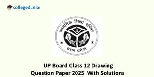 UP Board Class 12 Drawing Question Paper 2025 (Code 334) Available- Download Here with Solution PDF